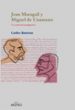 JOAN MARAGALL Y MIGUEL DE UNAMUNO: UNA AMISTAD PARADIGMATICA di BASTONS, CARLES 