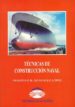 TECNICAS DE CONTRUCCION NAVAL di GONZALEZ LOPEZ, PRIMITIVO B. 