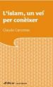 L ISLAM: UN VEI PER CONEIXER de CARCENAC, CLAUDE B. 