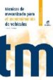 TECNICAS DE MECANIZADO PARA EL MANTENIMIENTO DE VEHICULOS (CICLOS FORMATIVOS GRADO MEDIO ELECTROMECANICA DE VEHICULOS) di FERRER RUIZ, JULIAN  DOMINGUEZ SORIANO, ESTEBAN JOSE 