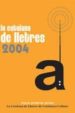 LA CATALANA DEL LLETRES 2004 di VV.AA. 