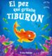 EL PEZ QUE GRITABA TIBURON (CU-CU GLUPS) de GIL, CARMEN 