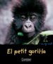 EL PETIT GORILLA de HERNANDEZ, PAU JOAN 