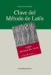 CLAVES DEL METODO DE LATIN de SEGURA, SANTIAGO 