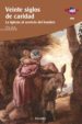 VEINTE SIGLOS DE CARIDAD: LA IGLESIA AL SERVICIO DEL HOMBRE di VV.AA. 