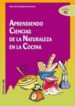 APRENDIENDO CIENCIAS DE LA NATURALEZA EN LA COCINA di CABALLERO ARMENTA, MANUELA 