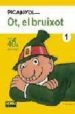 OT, EL BRUIXOT de PICANYOL 