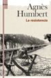 LA RESISTENCIA di HUMBERT, AGNES 