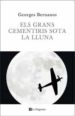 ELS GRANS CEMENTIRIS SOTA LA LLUNA de BERNANOS, GEORGES 