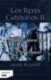 LOS REYES CATOLICOS II: ESPAA PARA SUS SOBERANOS de PLAIDY, JEAN 