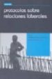 PROTOCOLOS SOBRE RELACIONES LABORALES de FABREGAT MONFORT, GEMMA 