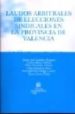 LAUDOS ARBITRALES DE ELECCIONES SINDICALES EN LA PROVINCIA DE VAL ENCIA de ARADILLA MARQUES, MARIA JOSE 