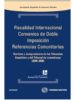FISCALIDAD INTERNACIONAL: CONVENIOS DE DOBLE IMPOSICION (2005-200 8 di VV.AA. 