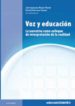 VOZ Y EDUCACION: LA NARRATIVA COMO ENFOQUE DE INTERPRETACION DE L A REALIDAD de RIVAS FLORES, JOSE IGNACIO 
