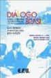 DIALOGO BRASIL. TEXTO+EXER ORALS (LIBRO+CD) di VV.AA. 