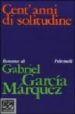CENT ANNI DI SOLITUDINE. EDIZIONE SPECIALE di GARCIA MARQUEZ, GABRIEL 
