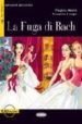 LA FUGA DI BACH (INCLUYE CASSETTE) (INTERMEDIO) de LONGO, SUSANNA  ASSINI, REGINA 