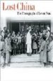 LOST CHINA: THE PHOTOGRAPHS OF LEONE NANI di VV.AA. 