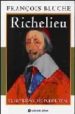 RICHELIEU: EL GUARDIAN DEL PODER REAL di BLUCHE, FRANOIS 
