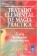 TRATADO ELEMENTAL DE MAGIA PRACTICA: TEORIA, REALIZACION, ADAPTAC ION de PAPUS 