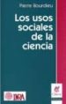 LOS USOS SOCIALES DE LA CIENCIA de BOURDIEU, PIERRE 
