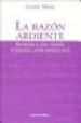 LA RAZON ARDIENTE: APORTES A UNA TEORIA LITERARIA LATINOAMERICANA de MATURO, GRACIELA 
