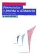 FORMACION Y PUESTA A DISTANCIA: SU DIMENSION ETICA de YUREN CAMARENA, MARIA TERESA 