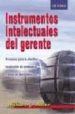 INSTRUMENTOS INTELECTUALES DEL GERENTE: PROCESOS PARA LA EFECTICA RESOLUCION DE PROBLEMAS Y TOMA DE DECISIONES di ALTIER, WILLIAM J. 