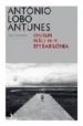 ONTEM NO TE VI EM BABILONIA de LOBO ANTUNES, ANTONIO 