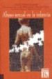 ABUSO SEXUAL EN LA INFANCIA. EL QUEHACER Y LA ETICA de VOLNOVICH, JORGE R. 