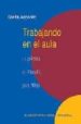TRABAJANDO EN EL AULA: LA PRACTICA DE FILOSOFIA PARA NIOS di ACCORINTI, STELLA 