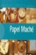 PAPEL MACHE (MANOS ARTESANAS) di VV.AA. 