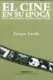 EL CINE EN SU EPOCA: UNA HISTORIA POLITICA DEL FILM di LACOLLA, ENRIQUE 