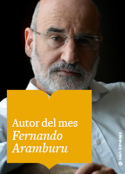 Fernando Aramburu, nuestro autor del mes Fernando Aramburu, nuestro autor del mes