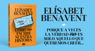  Cómo (no) escribí nuestra historia / How I Did (Not) Write Our  Story (Spanish Edition): 9788491297246: Benavent, Elísabet: Libros