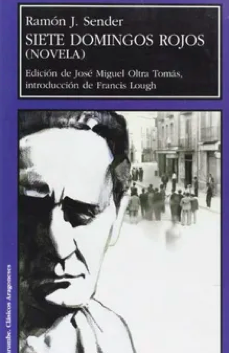 1932: «Siete domingos rojos», de Ramón J. Sender