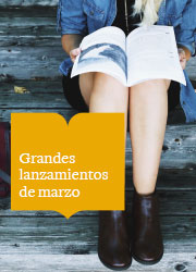 Grandes lanzamientos de marzo