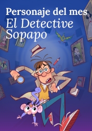 Detective Sopapo personaje del mes infantil