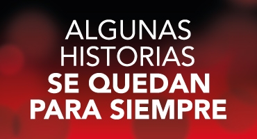 Algunas historias se quedan para siempre