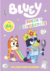 Bluey. Juega y diviertete