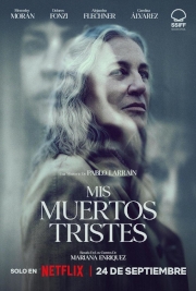 Cartel de la serie Mis muertos tristes de Netflix